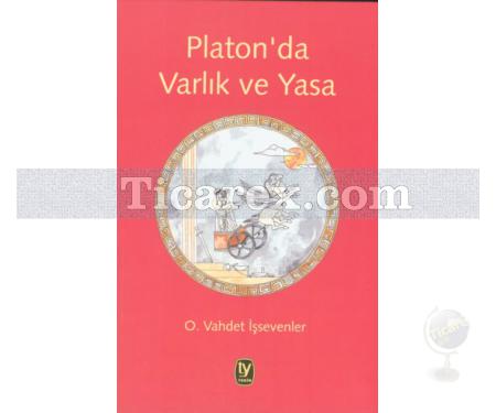 Platon'da Varlık ve Yasa | O. Vahdet İşsevenler - Resim 1