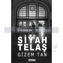 Siyah Telaş | Gizem Tan