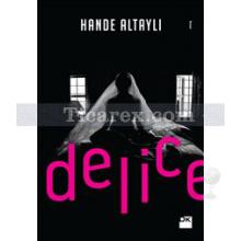 Delice | Hande Altaylı