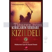 Kırkların Serdarı Kızıldeli | Muharrem Uçan, Zeynel Demir