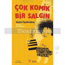 Çok Komik Bir Salgın | Vassilis Papatheodorou