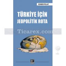 turkiye_icin_jeopolitik_rota