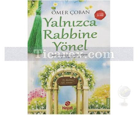 Yalnızca Rabbine Yönel | Ömer Çoban - Resim 1