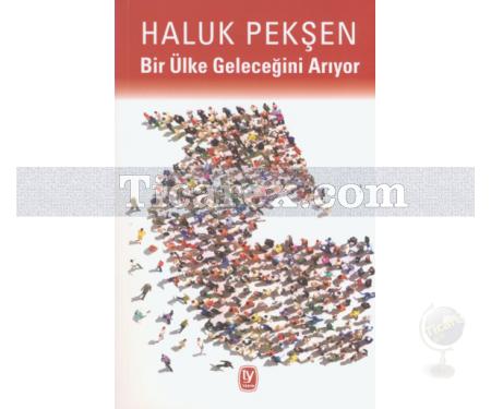 Bir Ülke Geleceğini Arıyor | Ayşegül Çakan - Resim 1