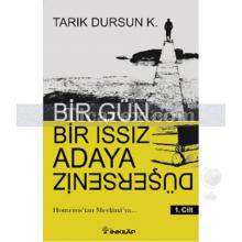 Bir Gün Bir Issız Adaya Düşerseniz 1. Cilt | Tarık Dursun K.