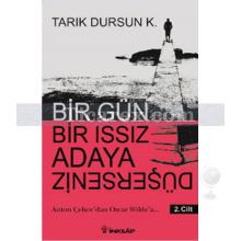Bir Gün Bir Issız Adaya Düşerseniz 2. Cilt | Tarık Dursun K.