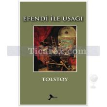 Efendi ile Uşağı | Lev Nikolayeviç Tolstoy