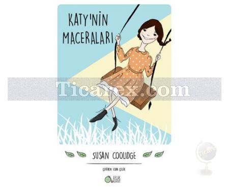 Katy'nin Maceraları | Susan Coolidge - Resim 1