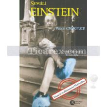 Sevgili Einstein | Alice Calaprice