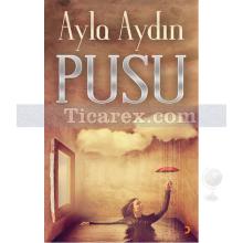 Pusu | Ayla Aydın