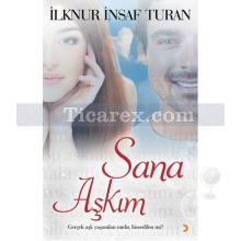 Sana Aşkım | İlknur İnsaf Turan