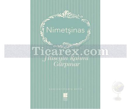 Nimetşinas | Sadeleştirilmiş Metin | Hüseyin Rahmi Gürpınar - Resim 1