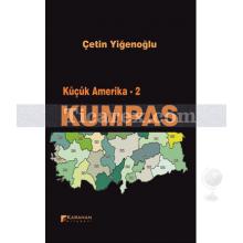 Kumpas | Küçük Amerika 2 | Çetin Yiğenoğlu