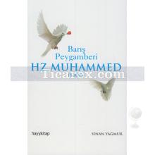 Barış Peygamberi Hz. Muhammed (S.A.V.) | Sinan Yağmur