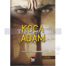 Koca Adam | Hakkı Suat Yılmazer