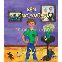 Ben Üçüncüymüşüm | Olcay Güner