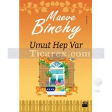 Umut Hep Var | Maeve Binchy