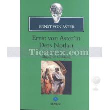 Ernst Von Aster'in Ders Notları | Ernst von Aster