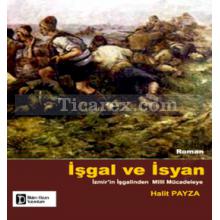 İşgal ve İsyan | Halit Payza