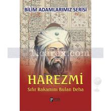 Harezmi | Bilim Adamlarımız Serisi | Ali Kuzu