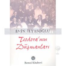 Teodora'nın Düşmanları | Evin İlyasoğlu