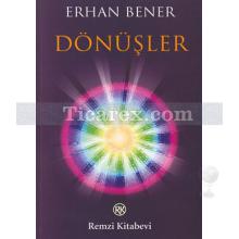 Dönüşler | Erhan Bener