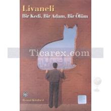 Bir Kedi, Bir Adam, Bir Ölüm | Zülfü Livaneli