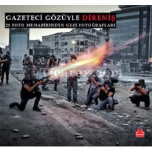 Gazeteci Gözüyle Direniş | Coşkun Aral
