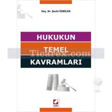 Hukukun Temel Kavramları | Şevki Özbilen
