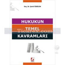 Hukukun Temel Kavramları | Şevki Özbilen