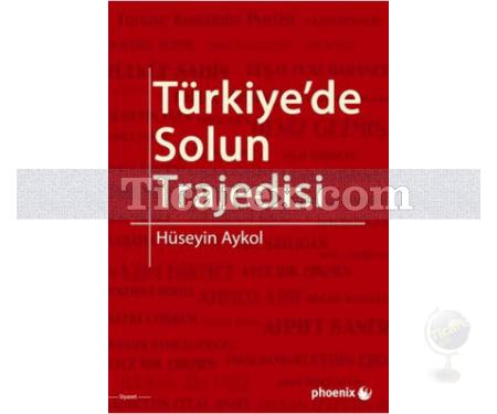 Türkiye'de Solun Trajedisi | Hüseyin Aykol - Resim 1