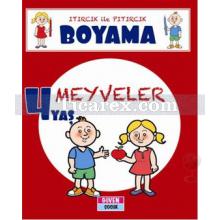 Meyveler - Itırcık ile Pıtırcık Boyama 4 Yaş | Kolektif