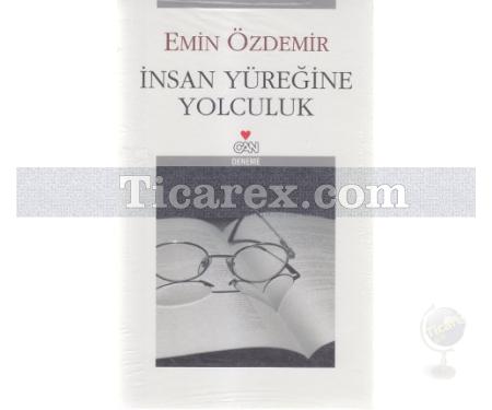 İnsan Yüreğine Yolculuk | Emin Özdemir - Resim 1