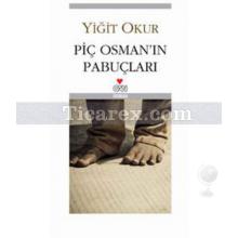 Piç Osman'ın Pabuçları | Yiğit Okur