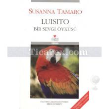 Luisito - Bir Sevgi Öyküsü | Susanna Tamaro