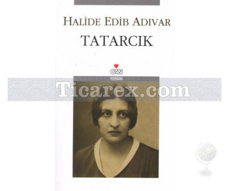 Tatarcık | Halide Edib Adıvar - Resim 1