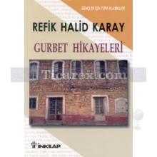 Gurbet Hikayeleri | Refik Halid Karay