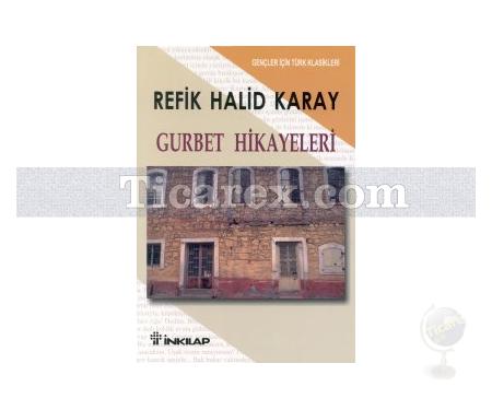 Gurbet Hikayeleri | Refik Halid Karay - Resim 1