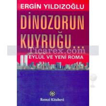 Dinozorun Kuyruğu | Ergin Yıldızoğlu