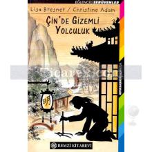 Çin'de Gizemli Yolculuk | L. Bresner