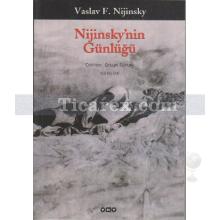 Nijinsky'nin Günlüğü | Vaslav F. Nijinsky