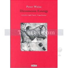 Direnmenin Estetiği | Peter Weis