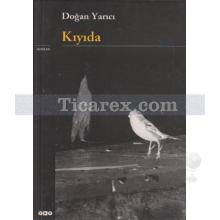 Kıyıda | Doğan Yarıcı