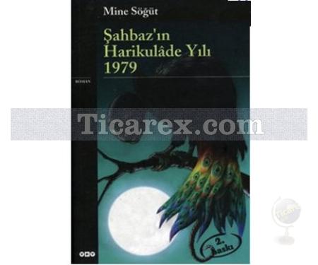 Şahbaz'ın Harikulade Yılı 1979 | Mine Söğüt - Resim 1