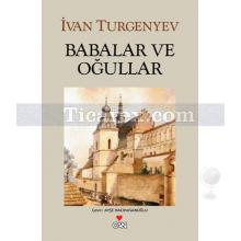 Babalar ve Oğullar | Ivan Sergeyeviç Turgenyev