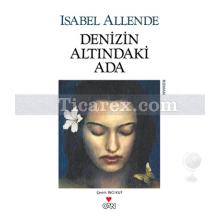 Denizin Altındaki Ada | Isabel Allende