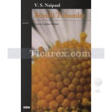 Büyülü Tohumlar | V.S. Naipaul