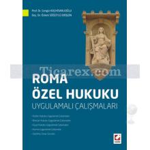 Roma Özel Hukuku | Cengiz Kostakoğlu, Özlem Söğütlü Erişgin