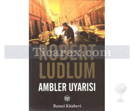Ambler Uyarısı | Robert Ludlum - Resim 1