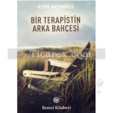 Bir Terapistin Arka Bahçesi | Alper Hasanoğlu